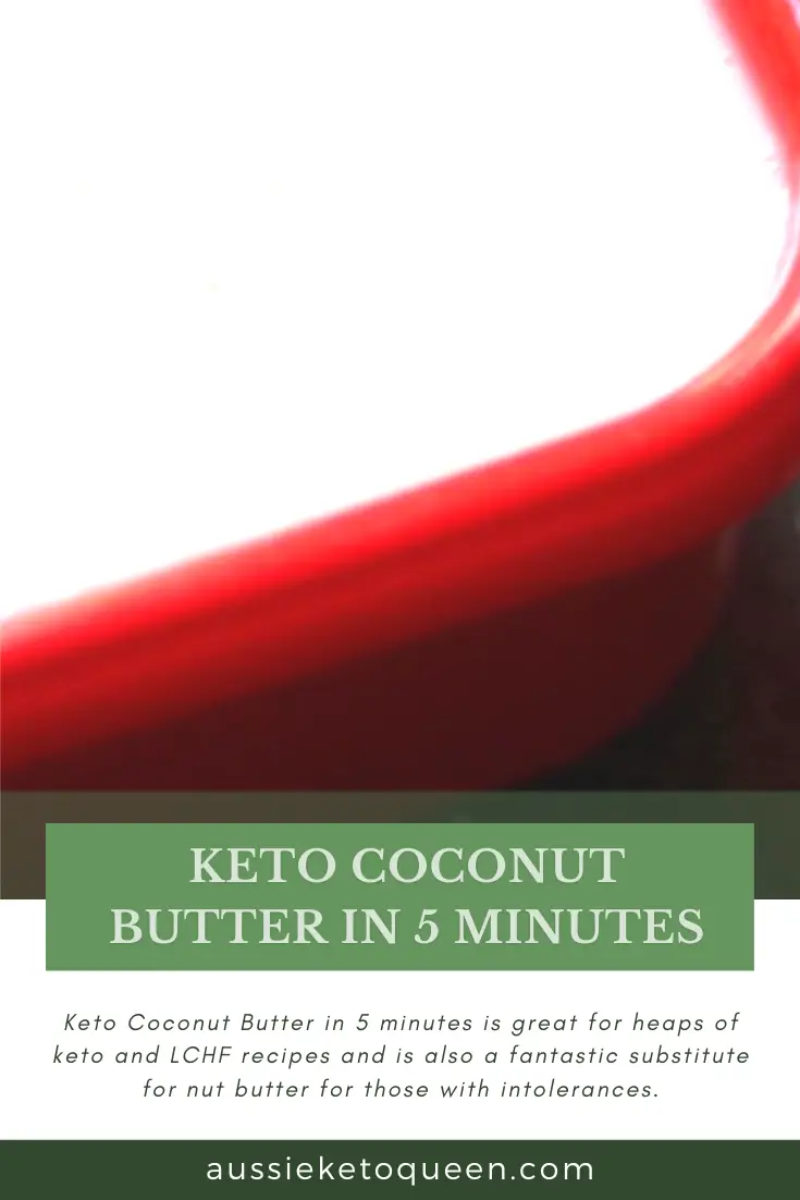 Keto Coconut Butter - aussie keto queen