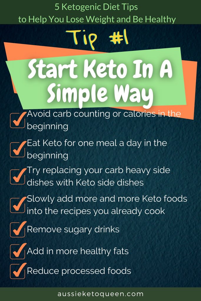 5 Ketogenic Diet Tips to Help You Lose Weight and Be Healthy - Tip Number 1 - Start Keto In A Simple Way