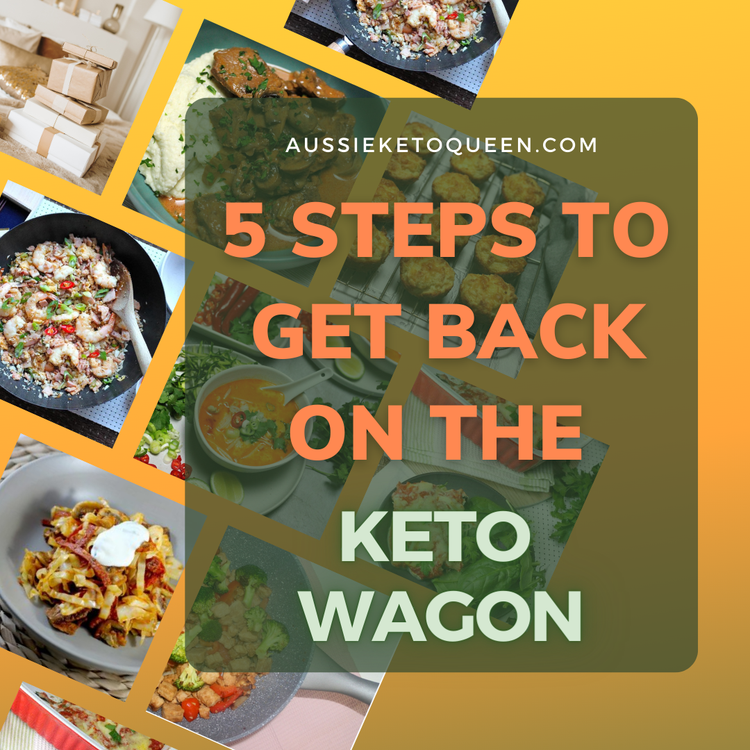 The 5 Steps to get back on the Keto Wagon (without feeling guilty!)
