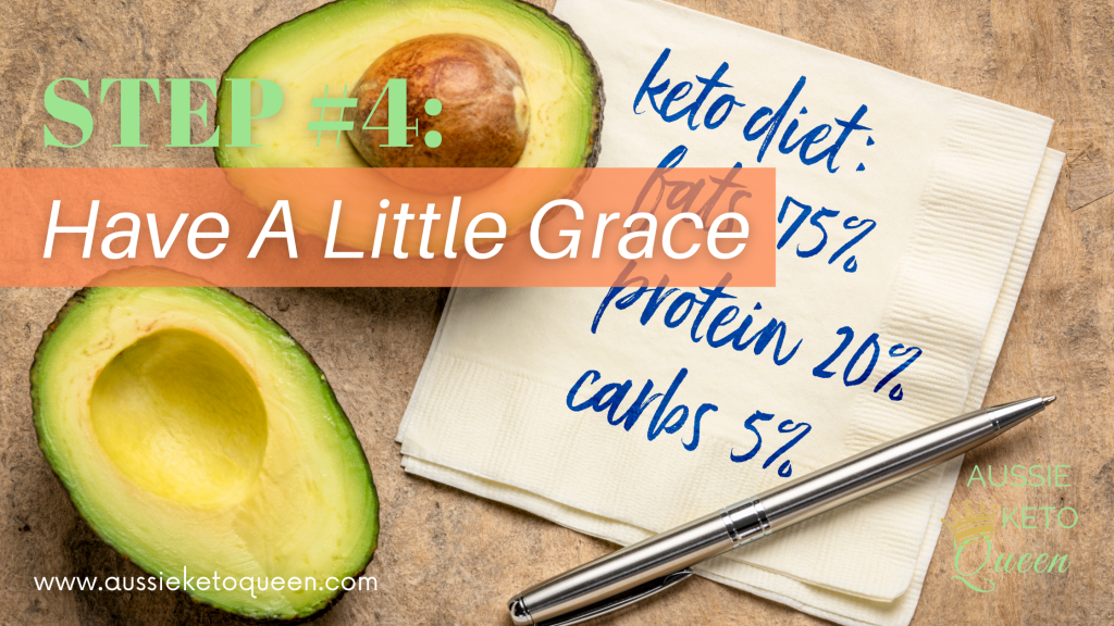 How to Start Keto in 24 Hours: The Simplified, Stress-Free Guide To Start Keto Easily - Step 4 - Have a Little Grace