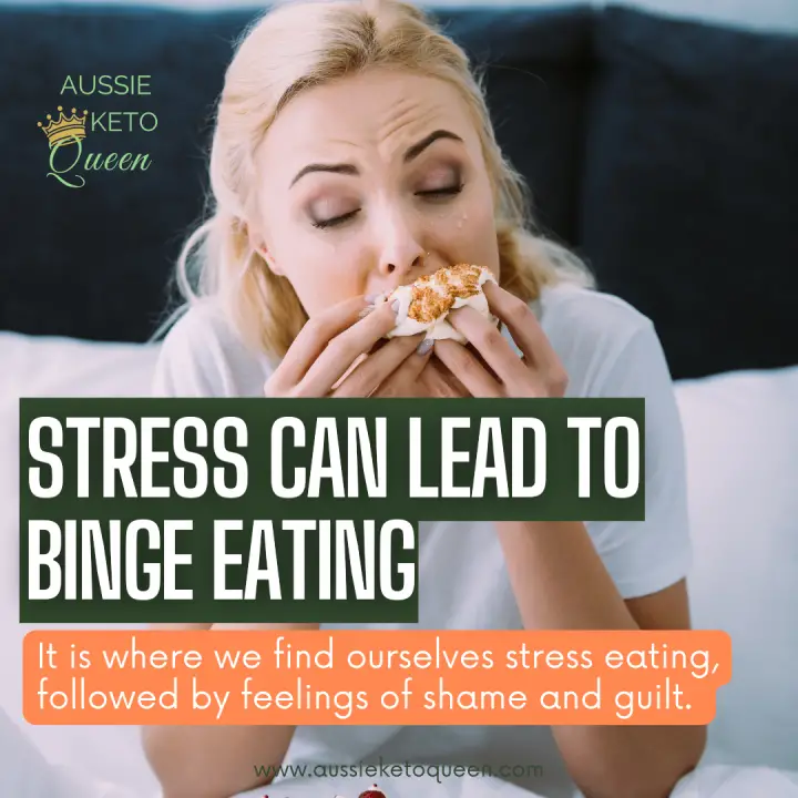 Why Stress Could Be Derailing Your Keto Diet (And What To To About It) - Stress Can Lead To Binge Eating