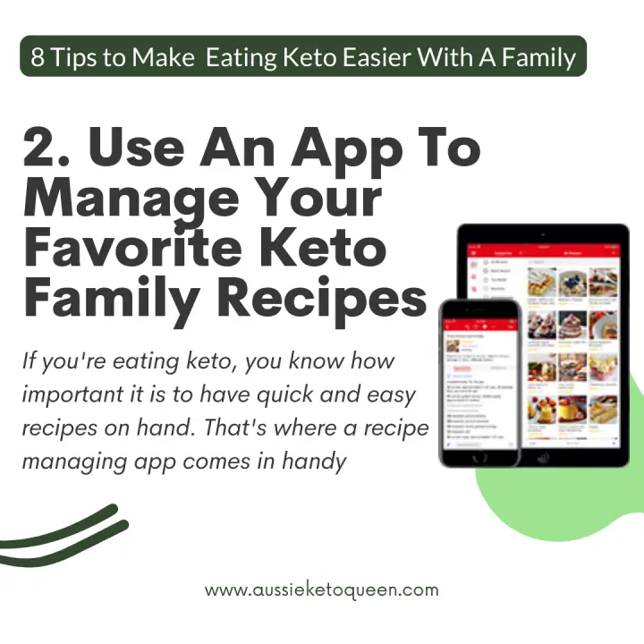 How to Eat Keto With A Family: 8 Tips to Make Eating Keto Easier With A Family - Use An App To Manage Your Favorite Keto Family Recipes