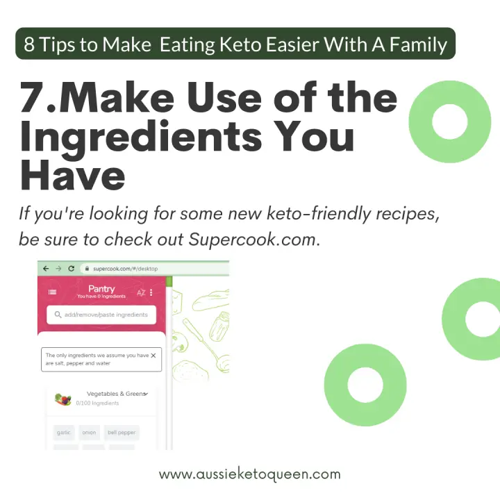 How to Eat Keto With A Family: 8 Tips to Make Eating Keto Easier With A Family - Make Use of the Ingredients You Have